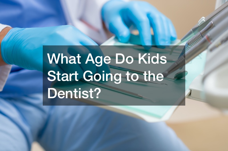 What Age Do Kids Start Going to the Dentist?