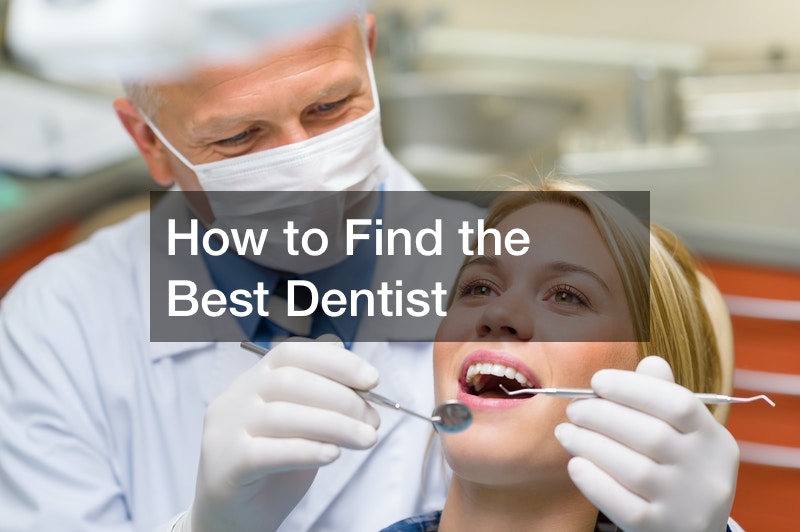 How to Find the Best Dentist