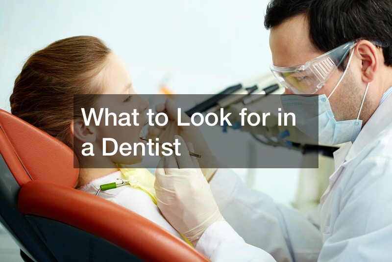 What to Look for in a Dentist