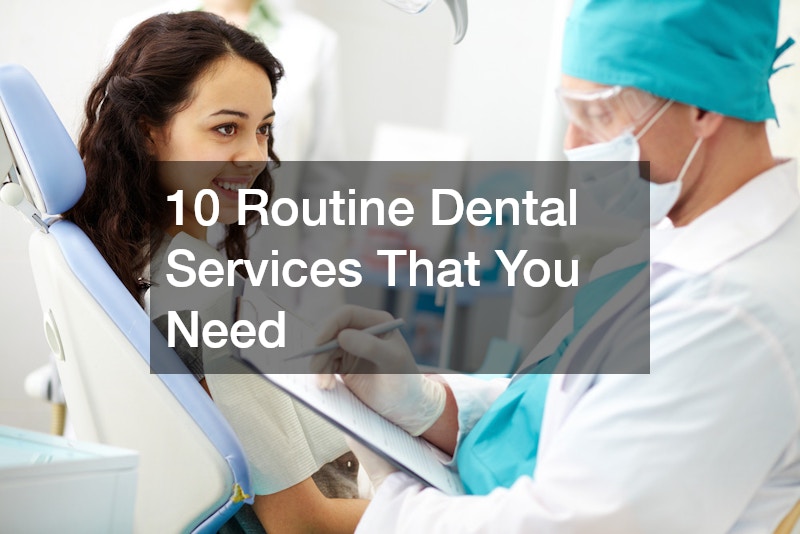 10 Routine Dental Services That You Need - Preventing Cavaties